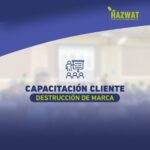 Capacitamos a nuestro cliente en «Destrucción de Marca»